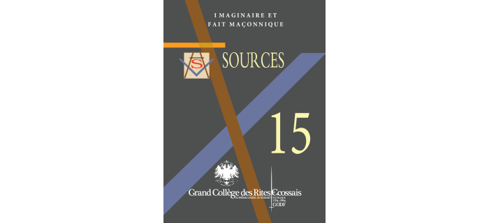 Sources 15. Imaginaire et faits maçonniques